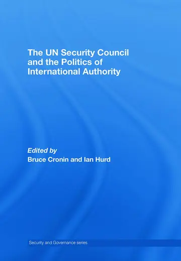 Cover of The UN Security Council and the Politics of International Authority