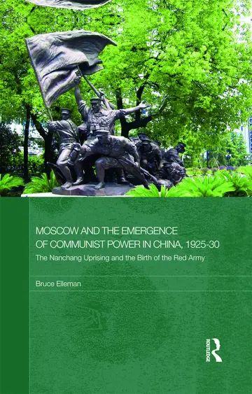 Cover of Moscow and the Emergence of Communist Power in China, 1925-30