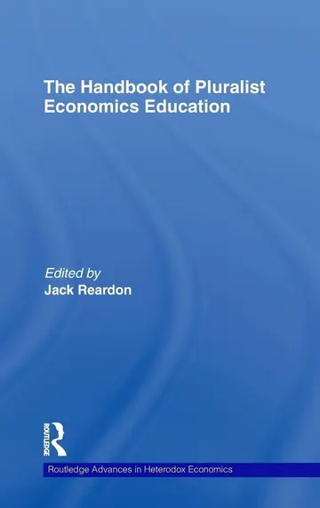 Cover of The Handbook of Pluralist Economics Education