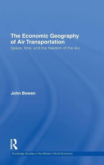 Cover of The Economic Geography of Air Transportation