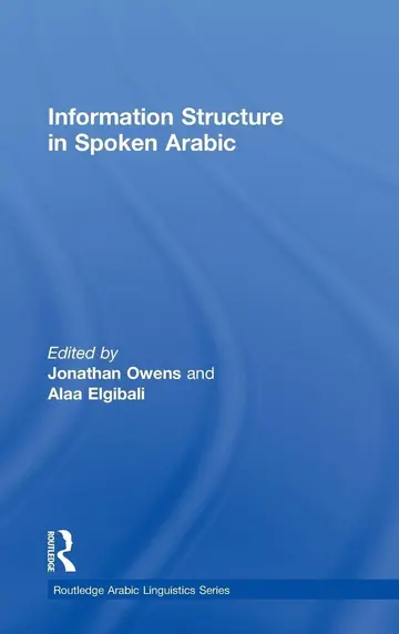 Cover of Information Structure in Spoken Arabic