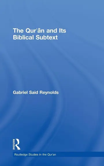 Cover of The Qur'an and Its Biblical Subtext