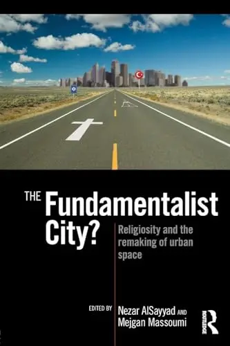 Cover of The Fundamentalist City?