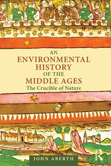 Cover of An Environmental History of the Middle Ages
