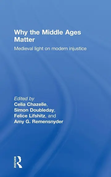 Cover of Why the Middle Ages Matter