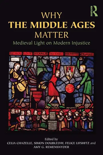 Cover of Why the Middle Ages Matter