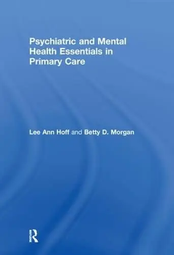 Cover of Psychiatric and Mental Health Essentials in Primary Care