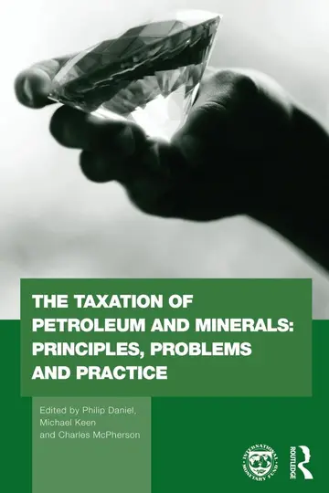 Cover of The Taxation of Petroleum and Minerals