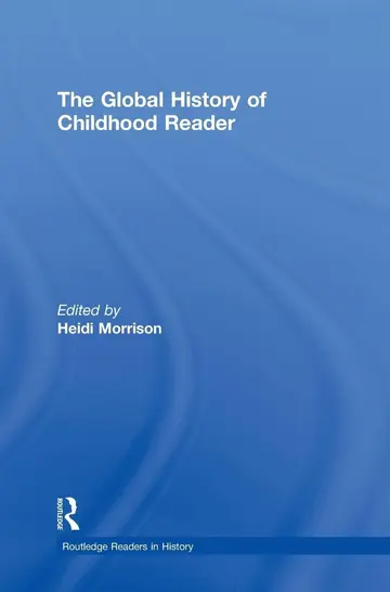 Cover of The Global History of Childhood Reader