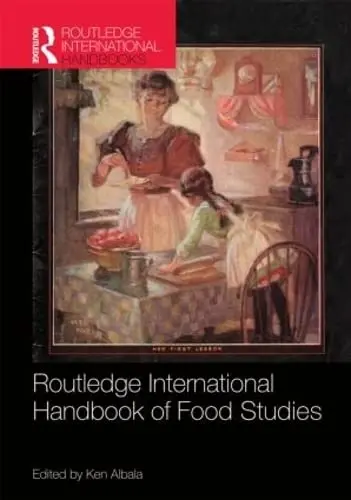 Cover of Routledge International Handbook of Food Studies