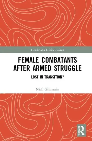 Cover of Female Combatants after Armed Struggle