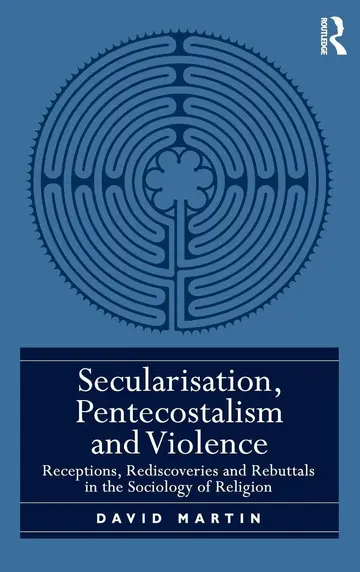 Cover of Secularisation, Pentecostalism and Violence