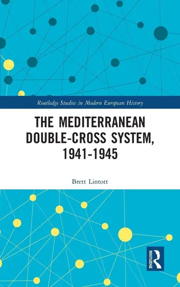 Cover of The Mediterranean Double-cross System, 1941-1945