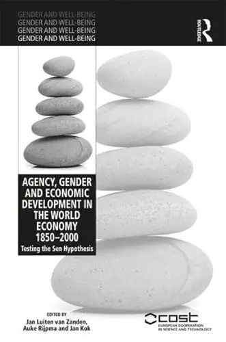 Cover of Agency, Gender, and Economic Development in the World Economy 1850-2000