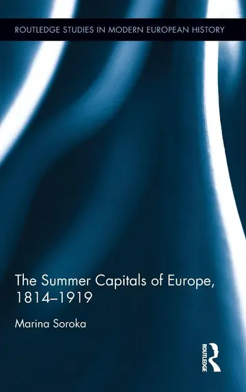 Cover of The Summer Capitals of Europe 1814-1919