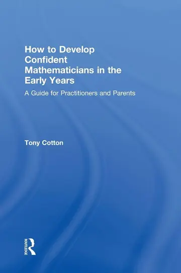 Cover of How to Develop Confident Mathematicians in the Early Years