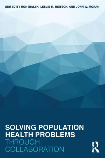 Cover of Solving Population Health Problems through Collaboration