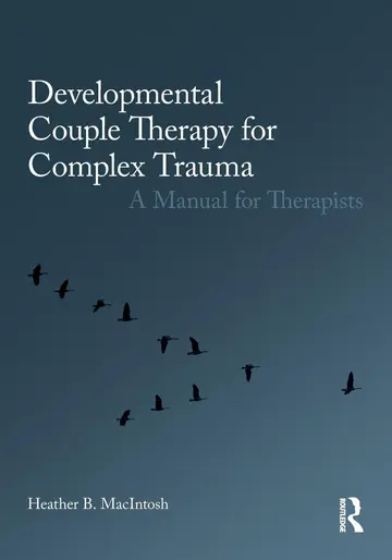 Cover of Developmental Couple Therapy for Complex Trauma