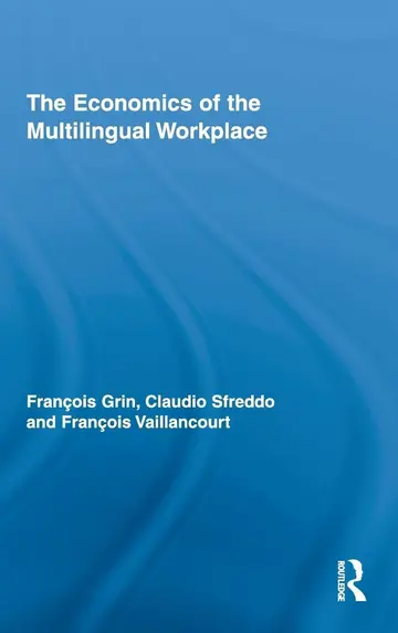 Cover of The Economics of the Multilingual Workplace