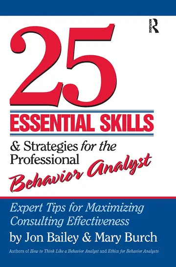 Cover of 25 Essential Skills & Strategies for the Professional Behavior Analysts