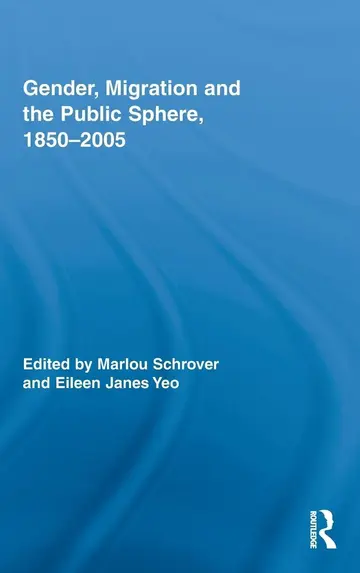 Cover of Gender,Migration and the Public Sphere 1850-2005