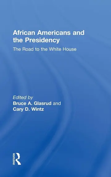 Cover of African Americans and the Presidency