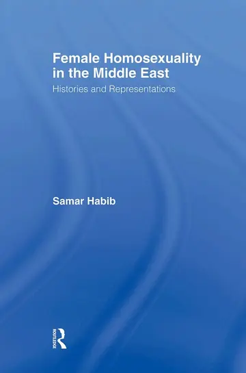 Cover of Female Homosexuality in the Middle East