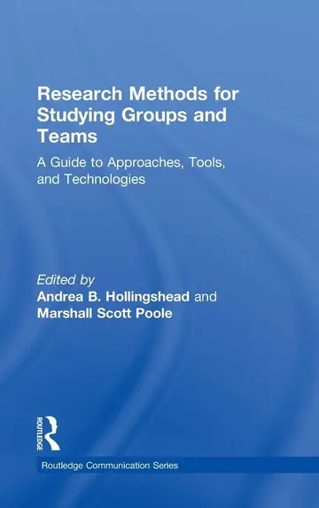 Cover of Research Methods for Studying Groups and Teams