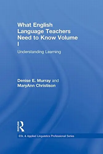 Cover of What English Language Teachers Need to Know Volume I