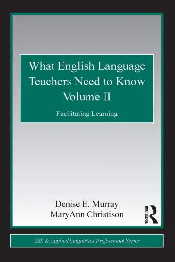 Cover of What English Language Teachers Need to Know Volume II
