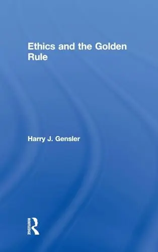 Cover of Ethics and the Golden Rule