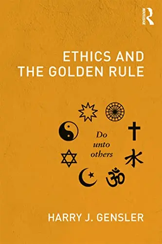 Cover of Ethics and the Golden Rule