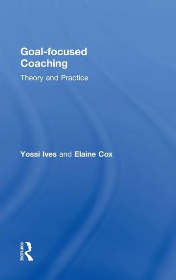 Cover of Goal-Focused Coaching