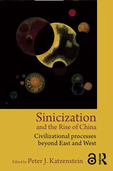 Cover of Sinicization and the Rise of China