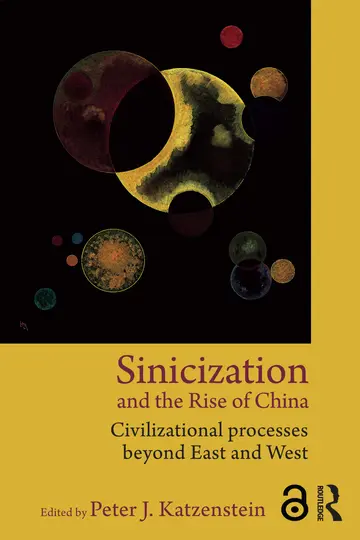 Cover of Sinicization and the Rise of China