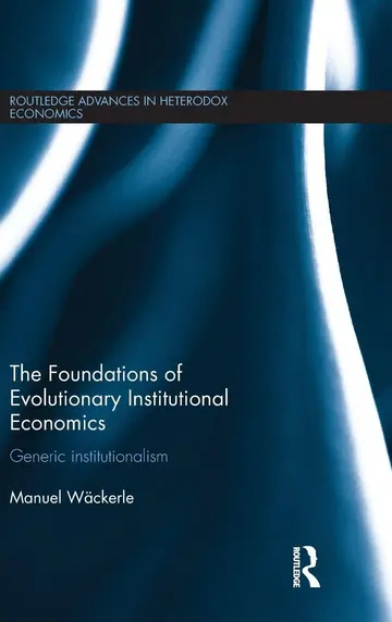 Cover of The Foundations of Evolutionary Institutional Economics