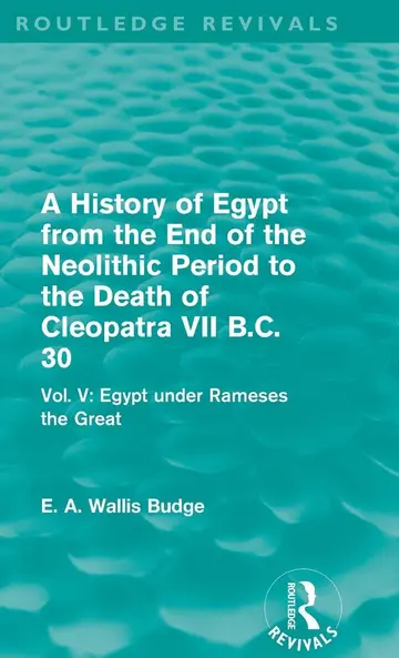 Cover of Egypt Under Rameses the Great (5) (A History of Egypt from the End of the Neolithic Period to the Death of Cleopatra VII B.c. 30)