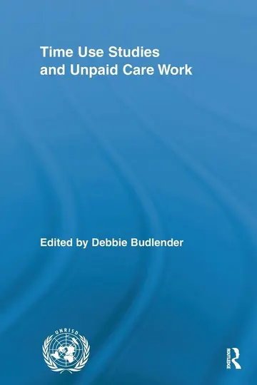 Cover of Time Use Studies and Unpaid Care Work