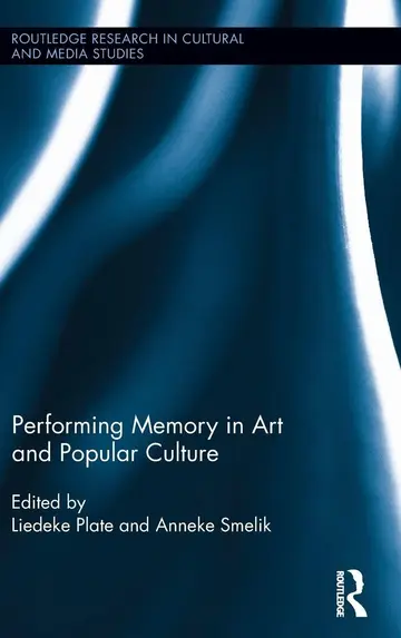 Cover of Performing Memory in Art and Popular Culture