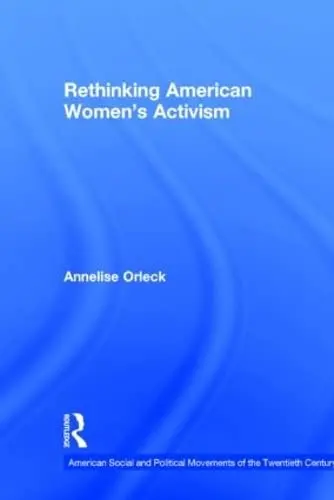 Cover of Rethinking American Women's Activism