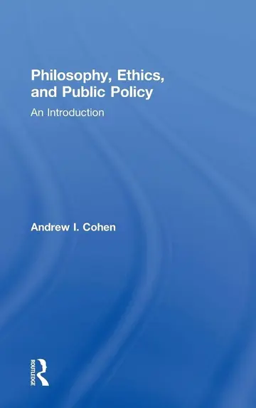 Cover of Philosophy, Ethics, and Public Policy