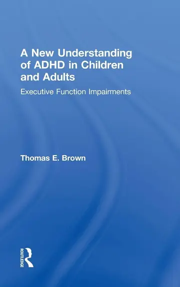 Cover of A New Understanding of ADHD in Children and Adults