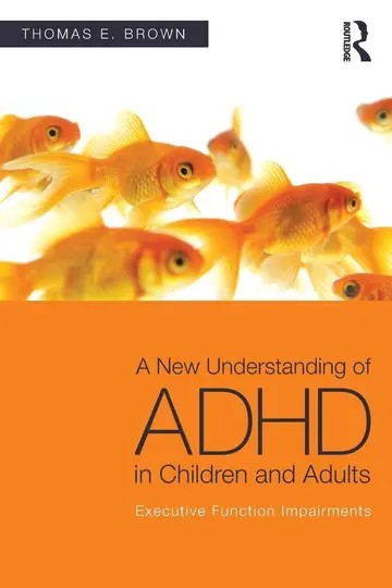 Cover of A New Understanding of ADHD in Children and Adults