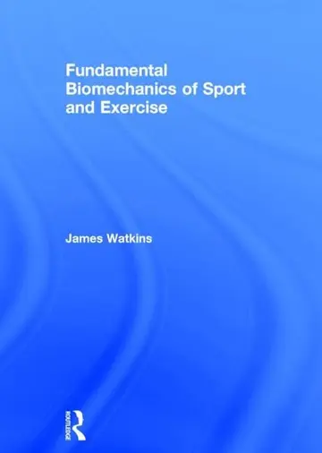 Cover of Fundamental Biomechanics of Sport and Exercise