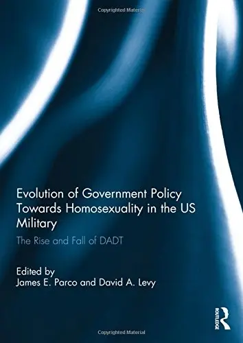 Cover of Evolution of Government Policy Towards Homosexuality in the Us Military