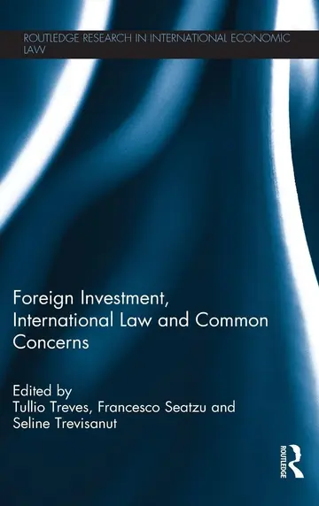 Cover of Foreign Investment, International Law and Common Concerns