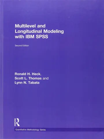 Cover of Multilevel and Longitudinal Modeling with IBM SPSS