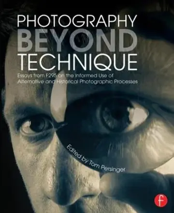 Cover of Photography Beyond Technique