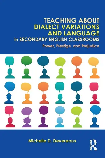 Cover of Teaching About Dialect Variations and Language in Secondary English Classrooms