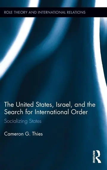 Cover of The United States, Israel, and the Search for International Order